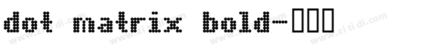 dot matrix bold字体转换